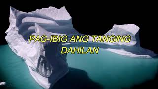 Pagibig Ang Tanging Dahilan minus one [upl. by Falo]