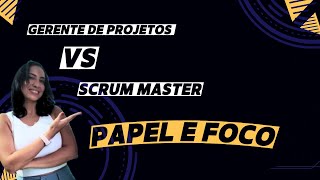 Gerente de Projetos vs Scrum Master Decifrando as Diferenças [upl. by Lamee]