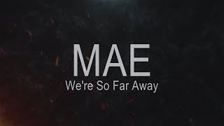 Mae  Were So Far Away  Karaoke  Instrumental [upl. by Ketti]