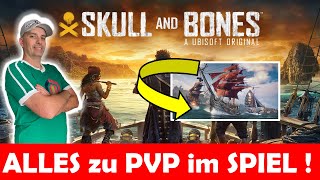 SKULL and BONES ☠️ ALLES WICHTIGE zu PVP in SKULL and BONES erklärt [upl. by Meurer]