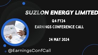 Suzlon Energy Limited Q4 FY24 EARNINGS CONFERENCE CALL [upl. by Huggins706]