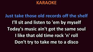 Bob Seger  Old Time Rock amp Roll KARAOKE [upl. by Yttam]