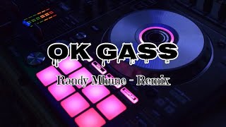 DJ Virall‼️ OK GASS   Randy Mhune Remix  Full New 2023 [upl. by Lyndes]