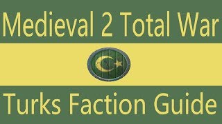 Seljuk Turks Faction Guide Medieval 2 Total War [upl. by Irolav]