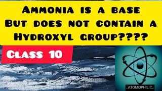 Ammonia is a base but does not contain a hydroxyl group for class10 [upl. by Funda]