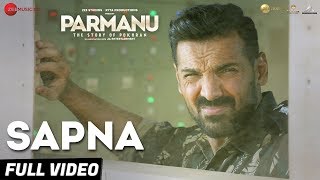 Sapna  Full Video PARMANUThe Story Of PokhranJohn Abraham Diana PentyArijit Singh SachinJigar [upl. by Julieta352]