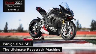 Ducati World Première 2022 Episode 9  Panigale V4 SP2  The Ultimate Racetrack Machine [upl. by Neffets]