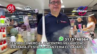 LLEGO AL CENTRO COMERCIAL UNICENTRO VILLAVICENCIO LA GRAN FERIA EL BAZAR ULTIMOS DÍAS [upl. by Chrystal]