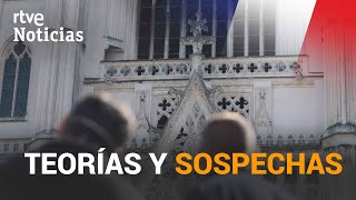 NANTES Las primeras TEORÍAS de la INVESTIGACIÓN apuntan a un INCENDIO INTENCIONADO  RTVE Noticias [upl. by Otrevogir392]