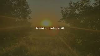 daylight  taylor swift slowed [upl. by Matlick]