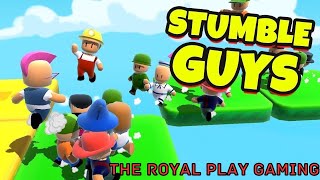 STUMBLE GUYS  THE ROYAL PLAY GAMING   stumbleguys [upl. by Ahl]