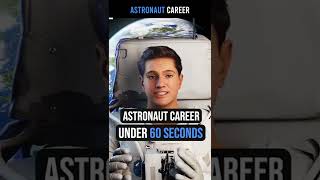 Astronaut Career Explained in Under 60 Seconds shorts [upl. by Gnues693]