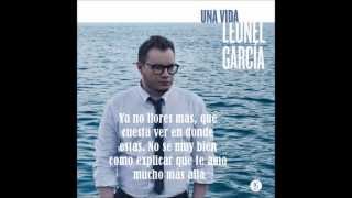 Leonel García Una Vida con letra [upl. by Annodahs]