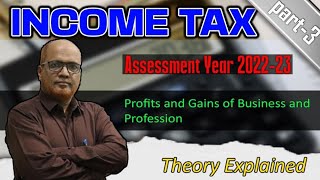 Income Tax I AY 202223 I Profits and Gains of Business and Profession I Theory 3 I Hasham Ali Khan [upl. by Gambrell]