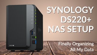 Synology DS220 NAS Setup [upl. by Ainoloppa]