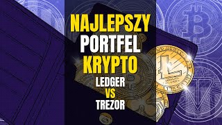 Najlepszy Sprzętowy Portfel Kryptowalutowy 💰🔒 Ledger vs Trezor [upl. by Snell]