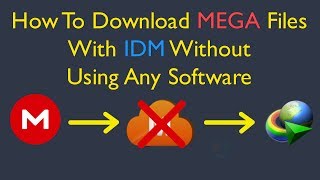 How To Download MEGA Files With IDM Without Using Any Software Working 2022 [upl. by Ailices808]