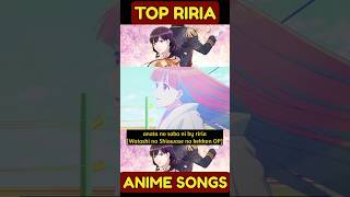 My Top riria Anime Songs riria shorts anisongs りりあ [upl. by Sredna]