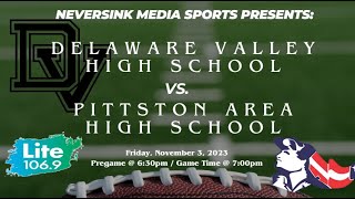 PLAYOFFS Neversink Media Sports Presents Delaware Valley HS vs Pittston Area HS 🏈 [upl. by Steve]