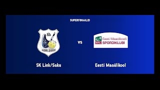 SK LinkSaku vs Eesti Maaülikool pronksikohtumine [upl. by Riobard]