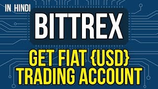 BITTREX FIAT USD TRADING ACCOUNT FOR FREE  BITTREX USD TRADING DEPOSIT amp WITHDRAWALS ACCOUNT [upl. by Kinemod]