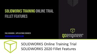 SOLIDWORKS Online Training Trial  SOLIDWORKS 2020 Fillet Features [upl. by Oisacin]