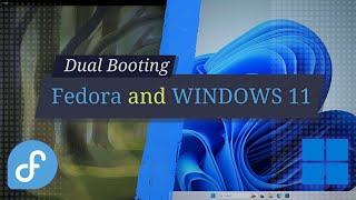 Dual Boot Fedora amp Windows 11 on One PC Easy Guide [upl. by Jessalyn]