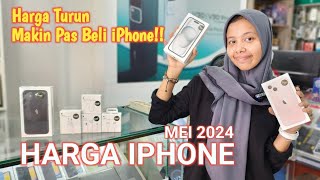 CEK HARGA IPHONE MEI 2024  Harga Turun Makin Pas Beli iPhone [upl. by Solrak705]