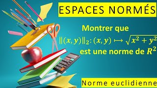 MONTRER FACILEMENT LA NORME EUCLIDIENNE  MP MPSI  SI CPGE  Sen Mecatronique [upl. by Adelric707]