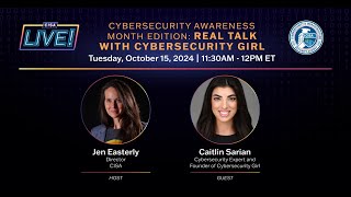 Real Talk w CISA Director Jen Easterly amp Caitlin Sarian CybersecurityGirl [upl. by Adnuhsal]