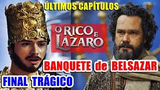 O Rico e Lázaro Final trágico no banquete de Belsazar [upl. by Vernor81]