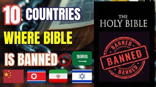 10 Countries Where the Bible is Banned  Restricted Access to Christianity [upl. by Anaujit]