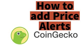 How to add Price Alerts in Coin Gecko  How to use the Coin Gecko app [upl. by Nannahs]