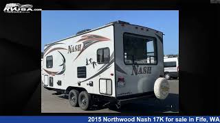 Remarkable 2015 Northwood Nash Travel Trailer RV For Sale in Fife WA  RVUSAcom [upl. by Follmer]