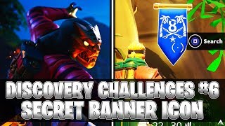 SECRET BANNER ICON Week 6 Discovery Challenges Fortnite Season 8 [upl. by Ahsrats456]