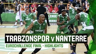 Trabzonspor Medical Park TUR v JSF Nanterre FRA  Highlights  Final  201415 EuroChallenge [upl. by Eon]