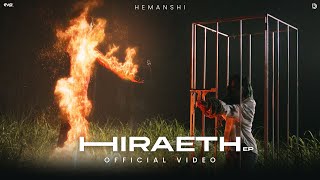 Hiraeth Official Video  HEMANSHI  UR Debut  EP Hiraeth  Latest Hindi Songs 2024 [upl. by Natanhoj]