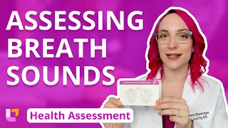 Assessing Breath Sounds  Health Assessment for Nursing Head To Toe LevelUpRN [upl. by Submuloc]