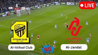 AlIttihad Club vs AlJandal  Saudi Arabia Kings Cup  Today Football live Match 2024 [upl. by Zorine]