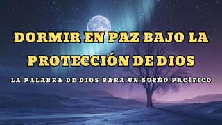 Descansa en Dios  Versículos Bíblicos Que Te Ayudarán a Dormir en Paz [upl. by Beatrisa]