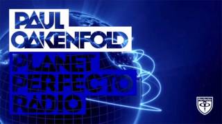 Paul Oakenfold  Planet Perfecto 265 [upl. by Hidie232]