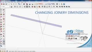 2014 DIBAC FOR SKETCHUP TUTORIAL 005A CHANGING JOINERY DIMENSIONS [upl. by Friedrick585]