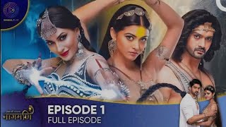 Ishq Ki Dastan Nagmani episode 1 [upl. by Ecirtam]