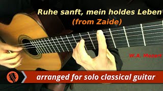 W A Mozart  Ruhe sanft mein holdes Leben from Zaide Guitar Transcription [upl. by Risley936]