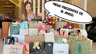 ABRINDO OS MEUS PRESENTES DE ANIVERSÁRIO DE 18 ANOS [upl. by Ivens584]