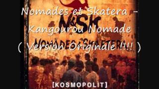 Nomades et Skaetera NampSK  Kangourou Nomade Version Originale [upl. by Nnylf]