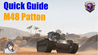 Quick Guide  M48 Patton  Wot Blitz [upl. by Adamson]