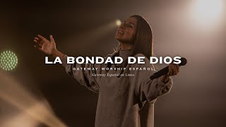 La Bondad de Dios  con Becky Collazos y Gateway Worship Español [upl. by Branden]