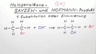 Halogenalkane  SAYZEW und HOFMANNProdukt LK  Chemie  Organische Chemie [upl. by Fowle144]