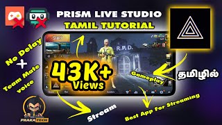 HOW TO STREAM WITH PRISM Live Studio தமிழ் 2020  Best App For Android PUBG Live Streaming Tamil [upl. by Ive]